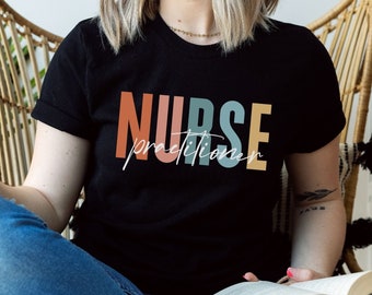 Nurse Practitioner Shirt Nurse Practitioner Gift Nursing School Graduate Nurse Appreciation Future Nurse Practitioner Nurse Gift Nurse Tee