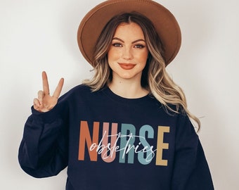 Obstetrics Nurse Sweatshirt Obstetrics Nurse Gift for OBGYN Nurse OBGYN Nurse Sweater Gift for Obstetrics Nurse Shirt RN Shirt Future Nurse