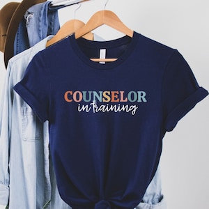 Future Counselor Shirt Counselor in Training Shirt Counseling Student Tshirt Counseling Student Gift School Counselor Shirt Counselor Tshirt