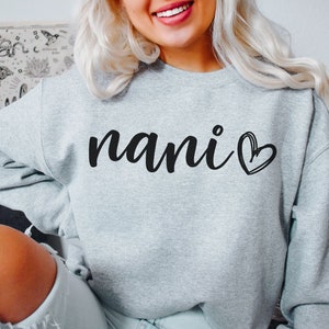 Nani Sweatshirt Nani Gift Nani Sweater Gift for Grandma Future Nani Shirt New Nani Gifts Pregnancy Announcement Nani Grandma Sweater