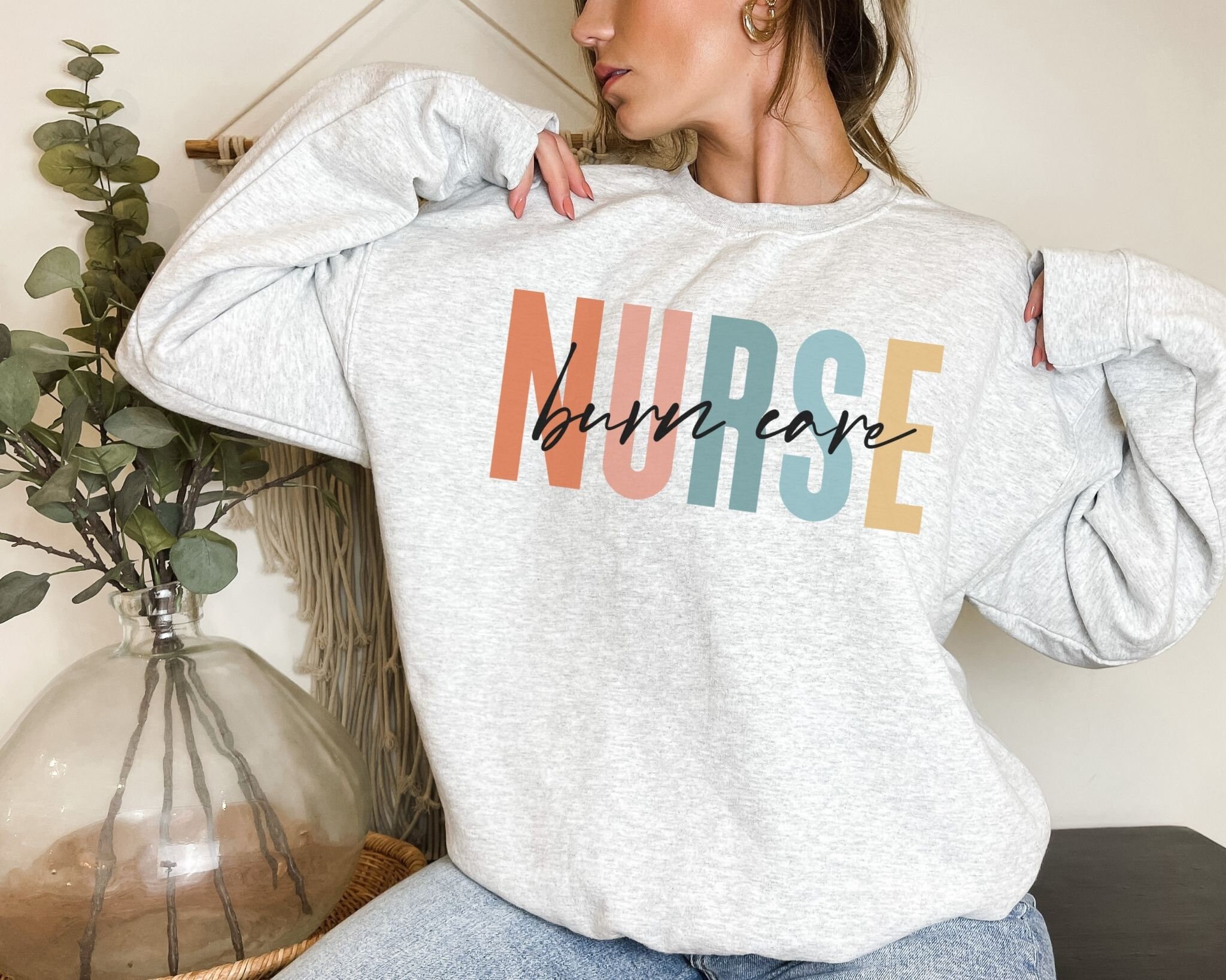 Burn Care Nurse Sweatshirt Burn Nurse Gift Nurse Sweater Etsy