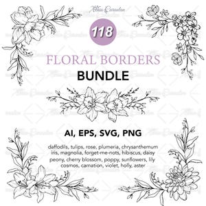 May include: Black and white floral border bundle with the text "FLORAL BORDERS BUNDLE". The image includes various floral designs, including daffodils, tulips, and roses. The image also includes the text "AI, EPS, SVG, PNG".