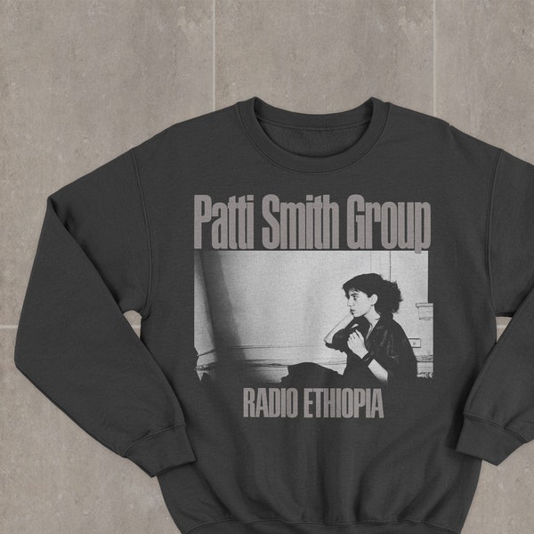 Patti Smith Group Radio Ethiopia Sweatshirt