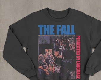 The Fall Perverted by Language Sweatshirt