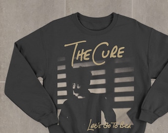 The Cure Let's Go to Bed Sweatshirt