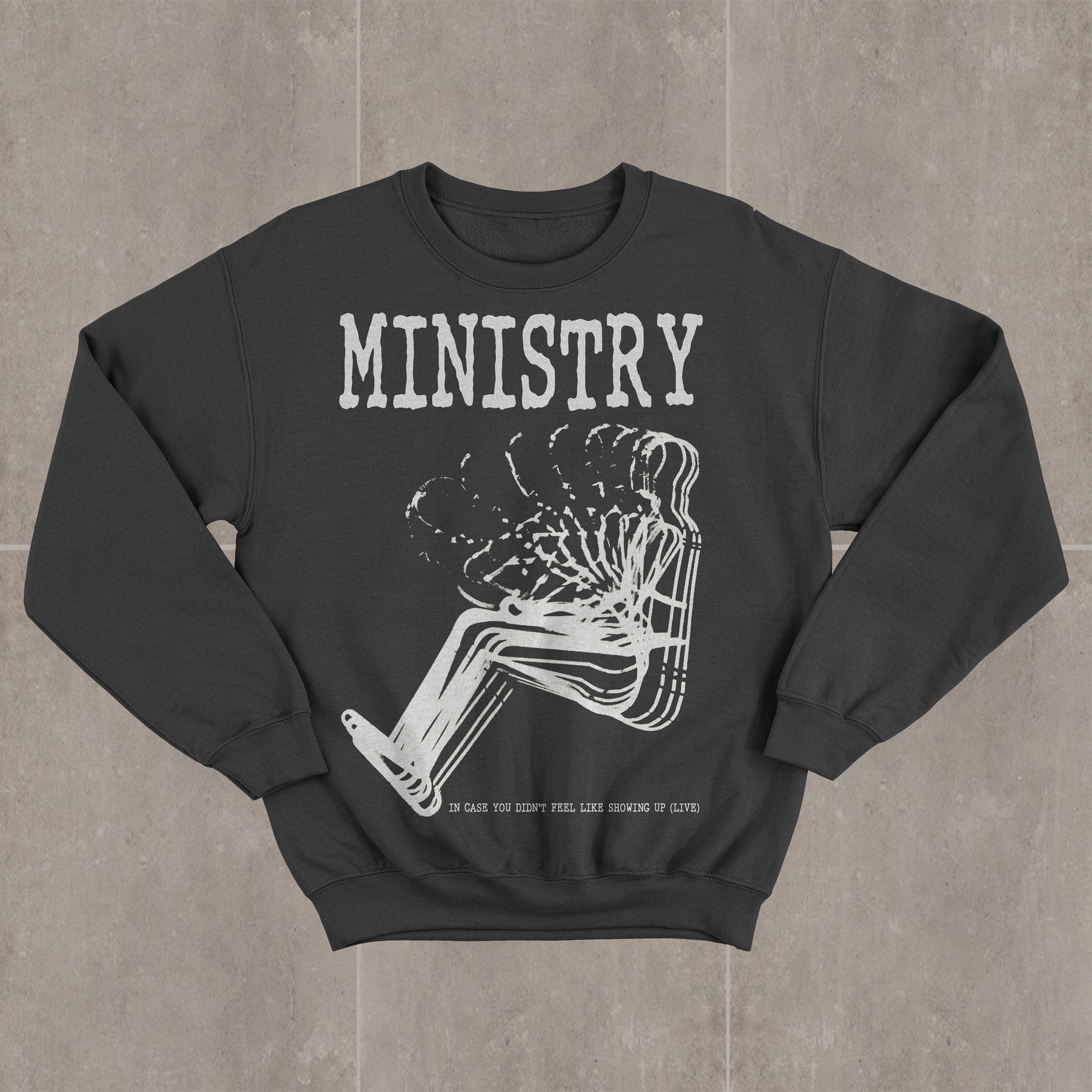 Discover Ministry In Case You Didn't Feel Like Showing Up Sweatshirt