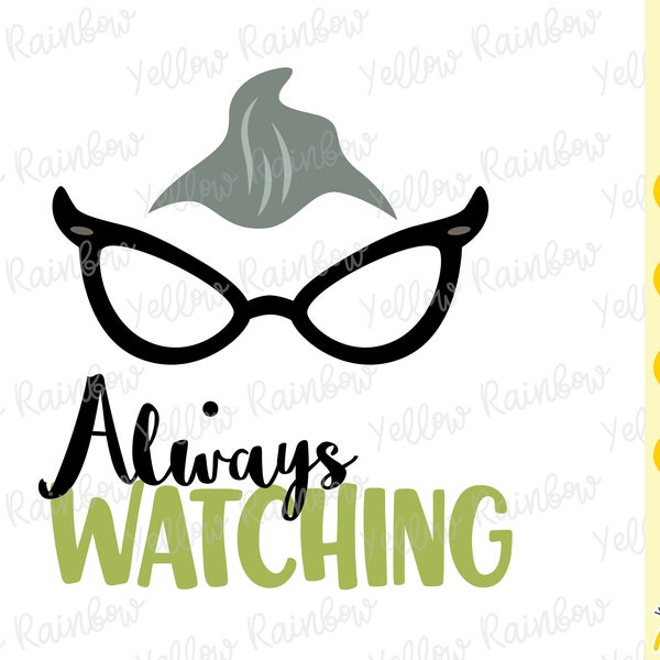 Roz Quote, Always Watching, Cutting Files in Svg, Eps, Dxf and Png Format, Cricut Silhouette Vinyl Iron On