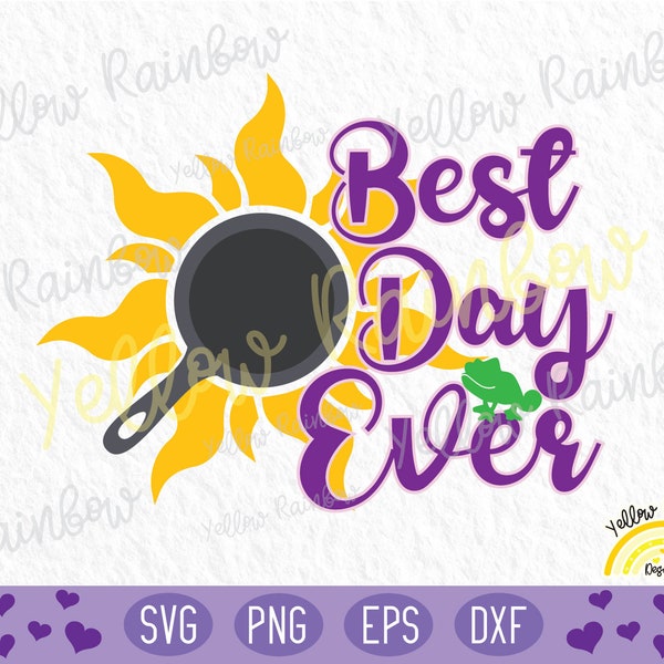 Best Day Ever Pan Svg, Tangled Sun svg, Princess SVG, Best Day Ever Png, Rapunzel Cut Files For Cricut Silhouette