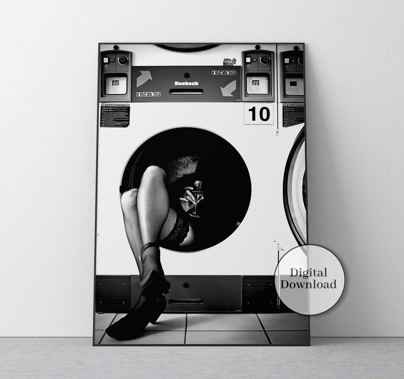 Woman Drinking Wine in Washing Machine Print, Black and White, Feminist Poster, Funny Wall Art, Vintage Laundry Poster, Printable Room Decor