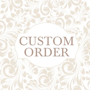 CUSTOM ORDER image 1