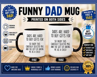 Dads Are Hard To Buy Gifts For Mug - Gift for Dad - Funny Father's Day Gift - Funny Mugs For Dad - Funny Dad Coffee Mug - Humorous Mug