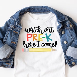 Watch Out Pre-K Here I Come Shirt - Back To School Pre-K Shirt - Hello Pre-K Shirt - Pre-K First Day of School Shirt - First Day Shirts