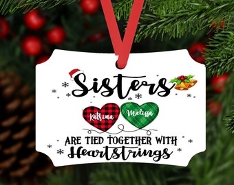 Sisters Are Tied Together With Heartstrings Ornament - Custom Sister Gift - Gift For Sisters - Personalized Sisters Christmas Ornament