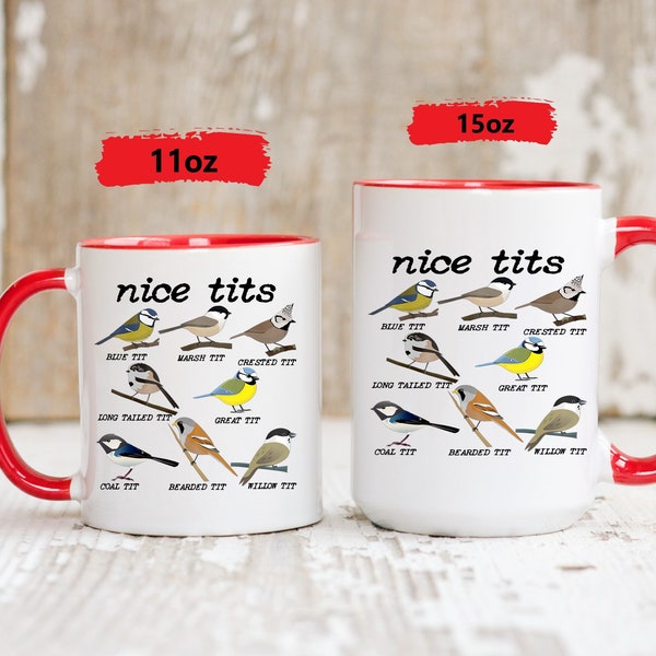 Nice Tits Mug - Fowl Language Bird Watcher Mug - Funny Mugs - Bird Watching - Funny Novelty Gift - For Bird Lovers - Adult Humor - Tits Mug