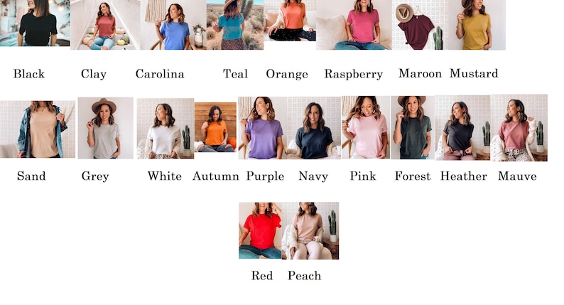 May include: A collection of 18 different colored t-shirts, each worn by a different model. The colors include black, clay, carolina blue, teal, orange, raspberry, maroon, mustard, sand, grey, white, autumn, purple, navy, pink, forest, heather, mauve, red, and peach.