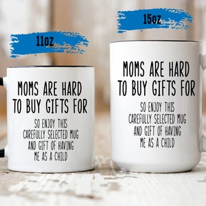 Il est difficile d&#39;acheter des cadeaux pour maman - Cadeau pour maman - Cadeau amusant pour la fête des Mères - Mugs amusants pour maman - Mug à café maman amusante - Mug humoristique