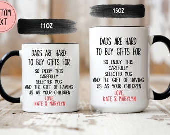 Los papás son difíciles de comprar regalos para la taza - Regalo personalizado para papá - Taza personalizada - Regalo divertido del Día del Padre - Taza de café de papá divertido - Taza humorística