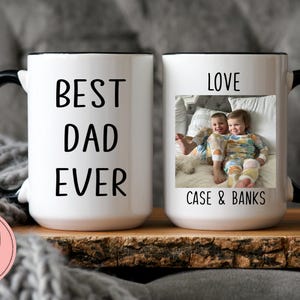 Best Dad Ever Mug - Custom Best Dad Ever Mug - Personalized Photo Mug For Dad - Mug With Picture - Kids Photo Mug - Birthday Gift