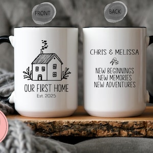Personalized Our First Home Coffee Mug - New Home Gift Basket-  New Homeowner - New Homeowner Gifts - Realtor Gift - Custom Homeowner Mugs