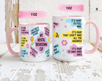 My Mental Breakdown Cup - Mental Breakdown Positive Vibes  - Emotional Health Mug - Mental Health Awareness Mug - Positive Affirmation Mug