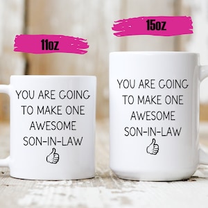 Son-In-law Gift - Son-in-law Mug - Son-In-Law Coffee Mug - Gift From Father In Law - Gift From Mother In Law - Future Son In Law - SIL