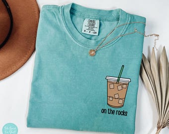 On The Rocks Iced Coffee Graphic Shirt - Comfort Colors® T-Shirt - Coffee Graphic Shirt - Iced Coffee T-Shirt - Cute Coffee Tee