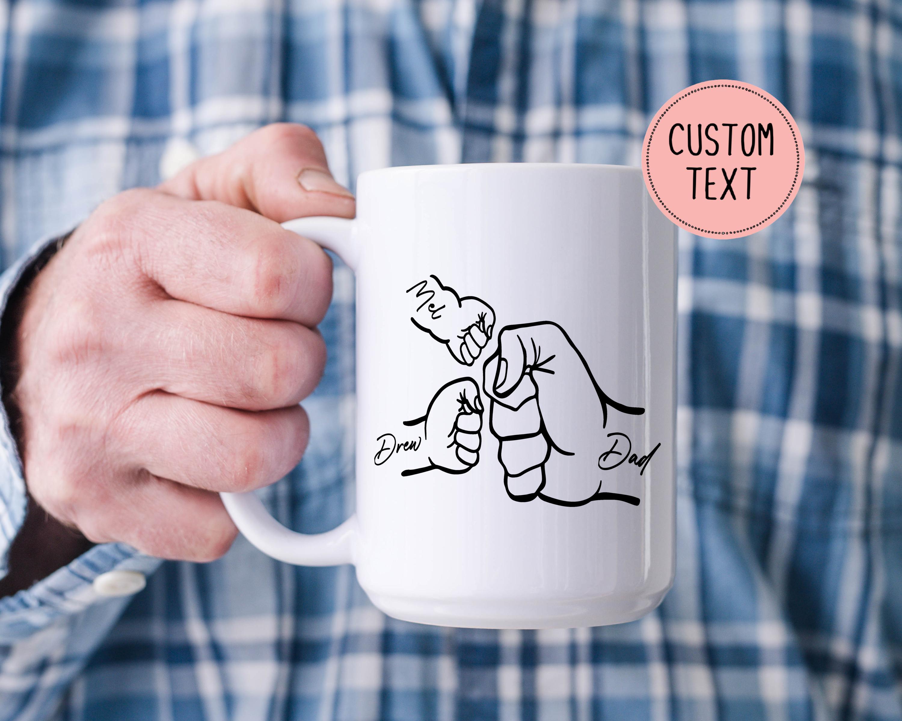 Fathers Day Mug - Fist Bumps Hand - Best Dad Mug - Custom Mug - Personalized Dad's Hand Mug - With Kids Name Mug - Unique Fathers Day Gift