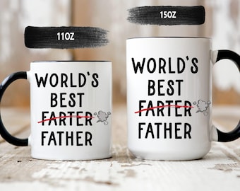 World's Best Farter Mug - Funny Father's Day Dad Gifts - Dad Mug Gifts - Dad Birthday Gifts - Best Gifts For Dad - Birthday Gift for Dads