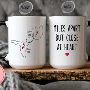 Miles Apart But Close At Heart Coffee Coffee Mug - State To State Gift - Personalize Long Distance Mug - Long Distance Friendship Mug