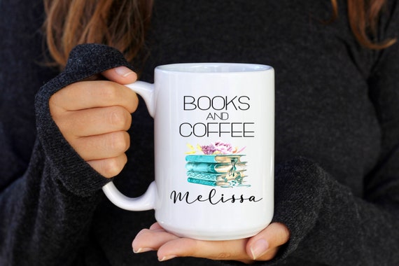 Books and Coffee Personalized Mug Book Mug Bookworm 