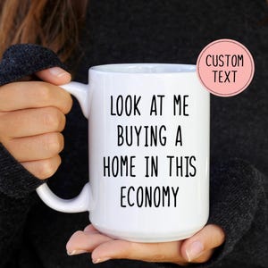 Funny Housewarming Gift - Housewarming Coffee Mug - New Homeowner Gift - Funny Housewarming Gift - Homeowner Gift - Homeowner Mug Her