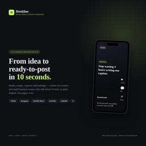 Può includere: Una pagina di destinazione a tema scuro per Hookline, un generatore di contenuti IA. Il testo recita: From idea to ready-to-post in 10 seconds. Un grafico di smartphone mostra un post con il testo: Stop wasting 3 hours writing one caption.
