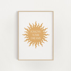 Follow Your Dreams, Type Wall Print, Positive Affirmation Home Decor, Digital Download