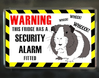 Choice of two Novelty Fridge Magnet for Guinea Pig Owners: Warning This Fridge Has a Security Alarm Fitted and Hooman dish out the VEGGIES