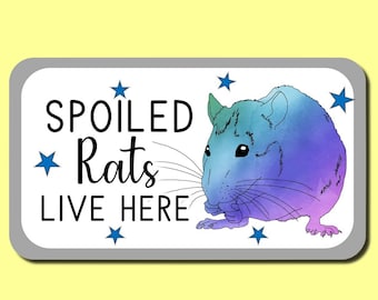 Spoiled Rats Live Here Novelty Decorative Sign for Rat Owners