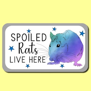 Spoiled Rats Live Here Novelty Decorative Sign for Rat Owners