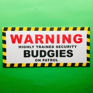 Novelty warning sign for Budgie/Budgerigar owners