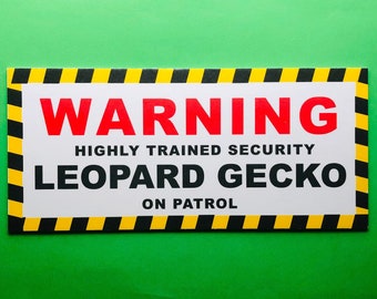 Novelty warning sign for Leopard Gecko owners