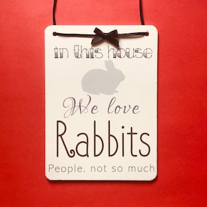 Rabbit Lovers - Novelty Welcome Sign