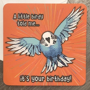 Carte d'anniversaire perruche pailletée - Un petit oiseau m'a dit... que c'était votre anniversaire !