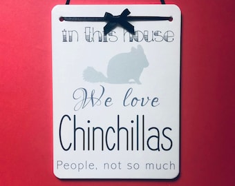 Chinchilla Lovers - Novelty Welcome Sign