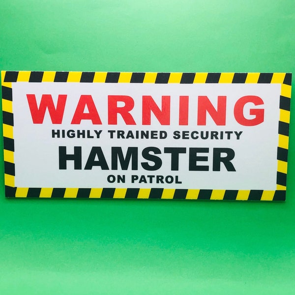 Novelty warning sign for Hamster owners