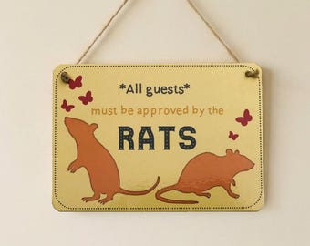 Rat Sign, Wall or Door Décor Gift: All Guests Must Be Approved By the Rats