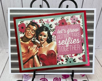 Vintage inspired Valentine for lover, him, her, cheeky valentine, selfie