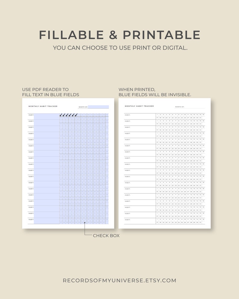 May include: A printable monthly habit tracker with blue fillable fields. The text "FILLABLE & PRINTABLE" and "YOU CAN CHOOSE TO USE PRINT OR DIGITAL" are at the top. The text "USE PDF READER TO FILL TEXT IN BLUE FIELDS" is also visible. The Etsy shop name is visible.