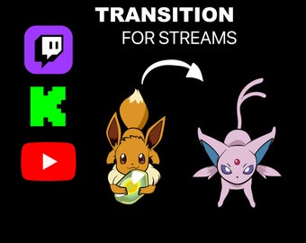 Transition for streaming - EEVEE TO ESPEON