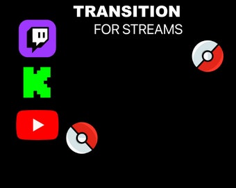 Transition for streaming - POKEBALL