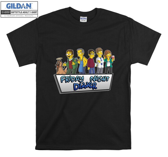 Friday Night Dinner Simpsons Funny T-shirt T shirt Men Women Unisex Tshirt 6102