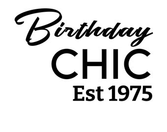 Anniversaire Chic Est. 1975 téléchargement numérique | svg et png