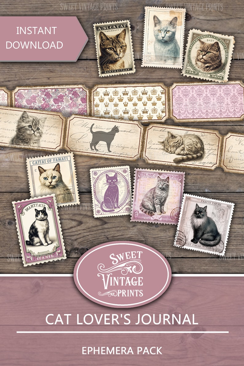 May include: A digital ephemera pack with a vintage theme, featuring cat illustrations on postage stamp designs. The design includes the text "Instant Download", "Sweet Vintage Prints", "Cat Lover's Journal", and "Ephemera Pack". The background is a rustic wood texture.